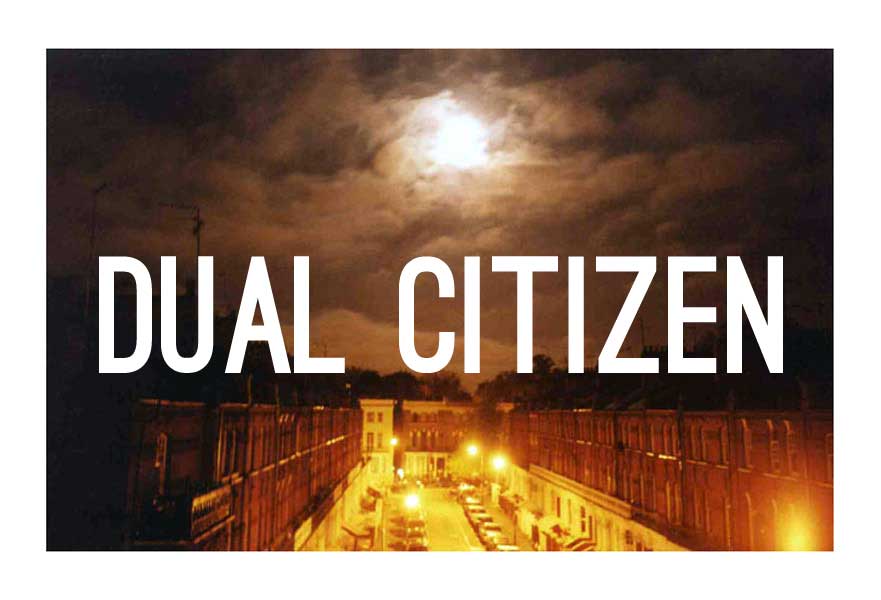 Dual Citizen